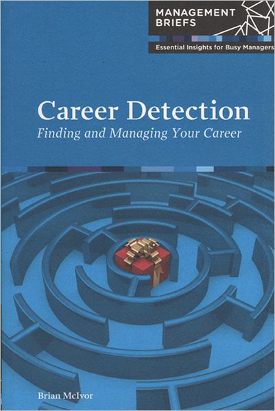 Career Detection: Finding and Managing Your Career