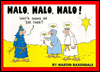 Halo, Halo, Halo!: An Alternative Look At The Christmas Story