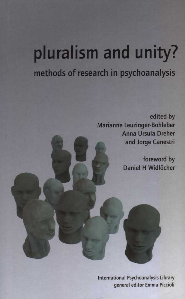 Pluralism and Unity? : Methods of Research in Psychoanalysis