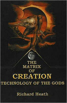 The Matrix of Creation: Technology of the Gods