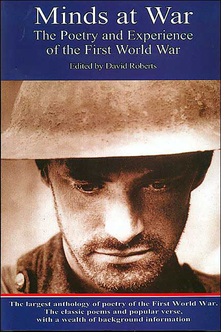 Minds at War: The Poetry and Experience of the First World War