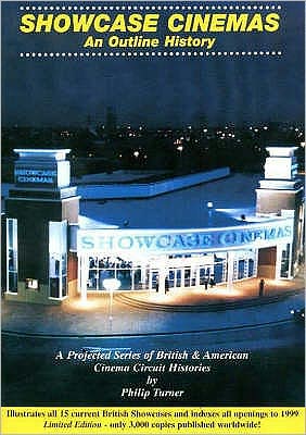 Showcase Cinemas: An Outling History: A Projected Series of British and American Cinema Circuit Histories