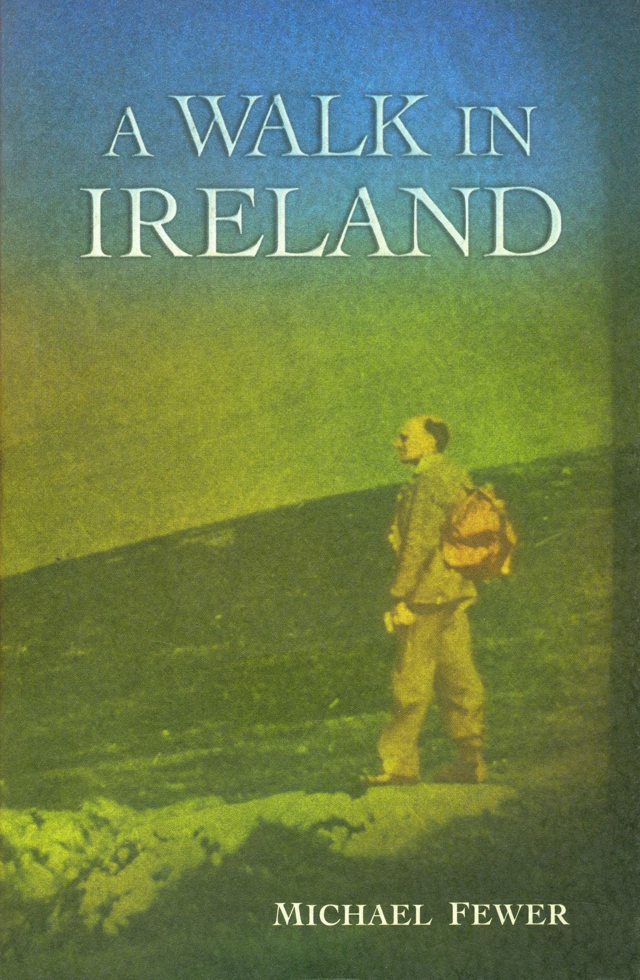 A Walk in Ireland: An Anthology of Walking Literature