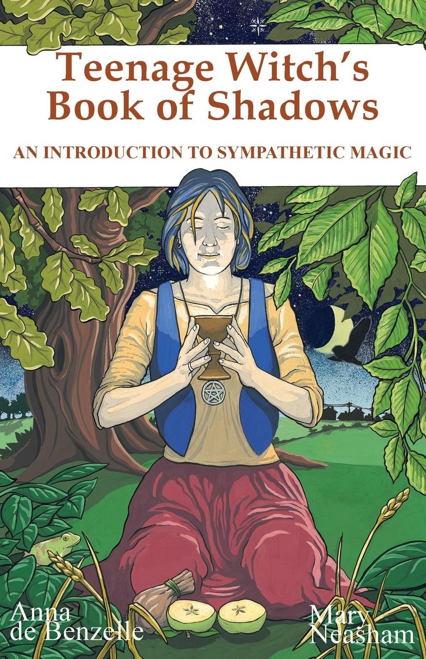 Teenage Witch's Book of Shadows: An Introduction to Sympathetic Magic