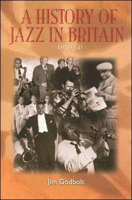 A History of Jazz in Britain 1919-50