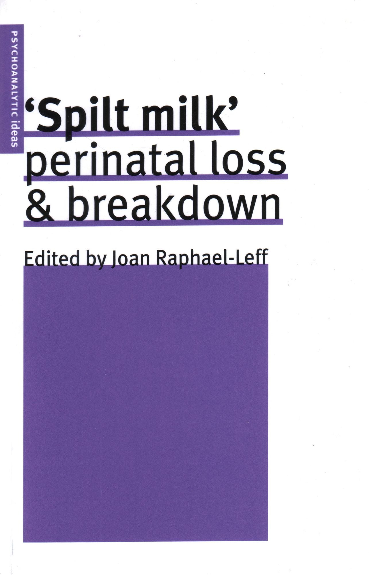 Spilt Milk: Perinatal Loss & Breakdown