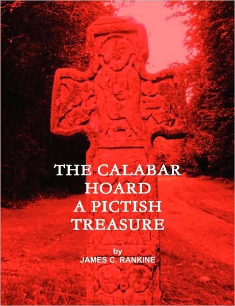 The Calabar Hoard - A Pictish Treasure