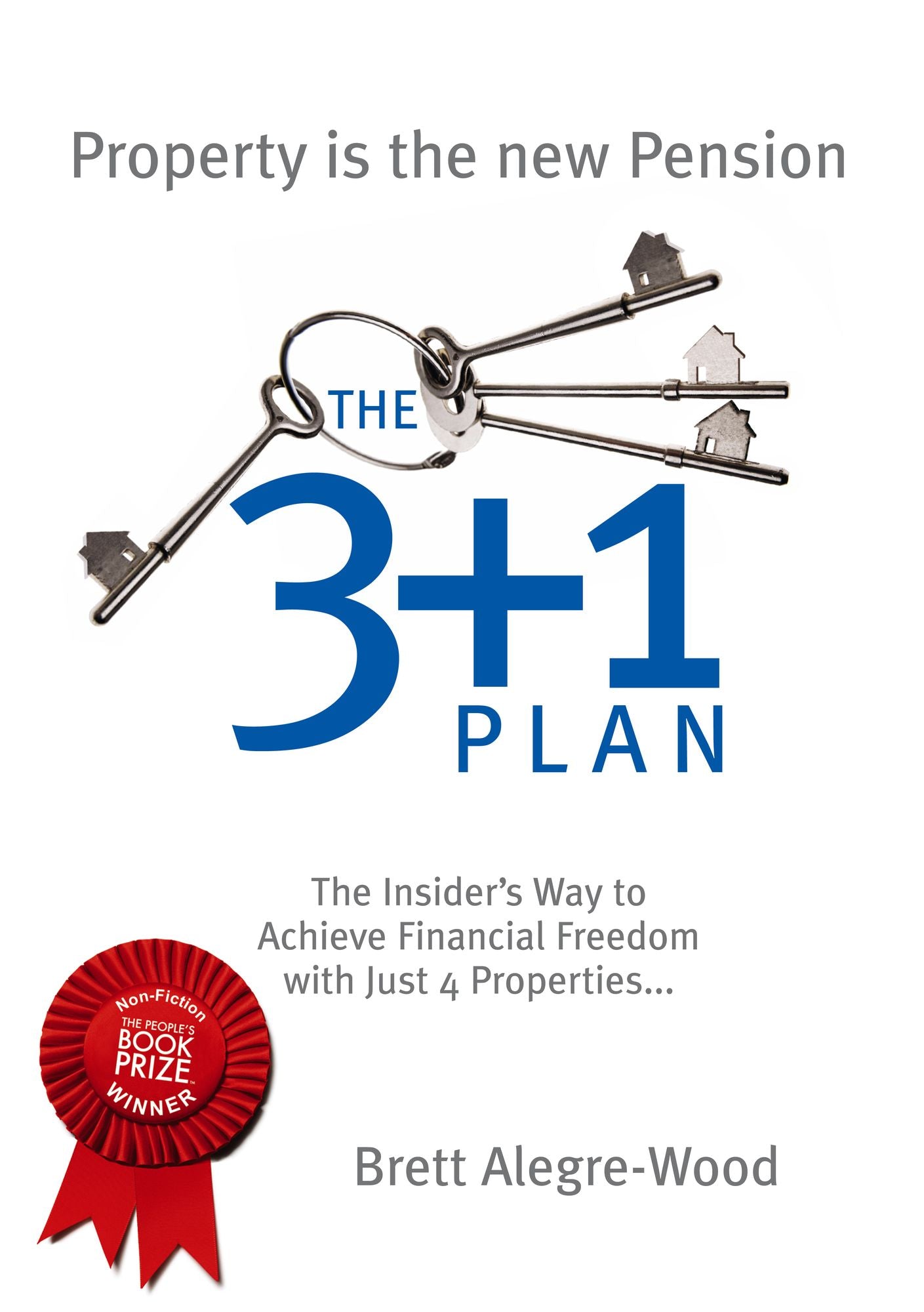 The 3+1 Plan: The Insider's Way to Achieve Financial Freedom