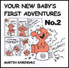 Your New Baby's First Adventures: No 2