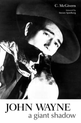 John Wayne: A Giant Shadow