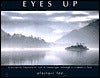 Eyes up: A Pictoral Odyssey of Life and Landscape through a Climber's Lens