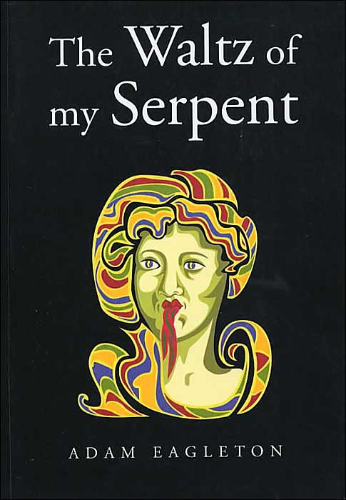 The Waltz of My Serpent