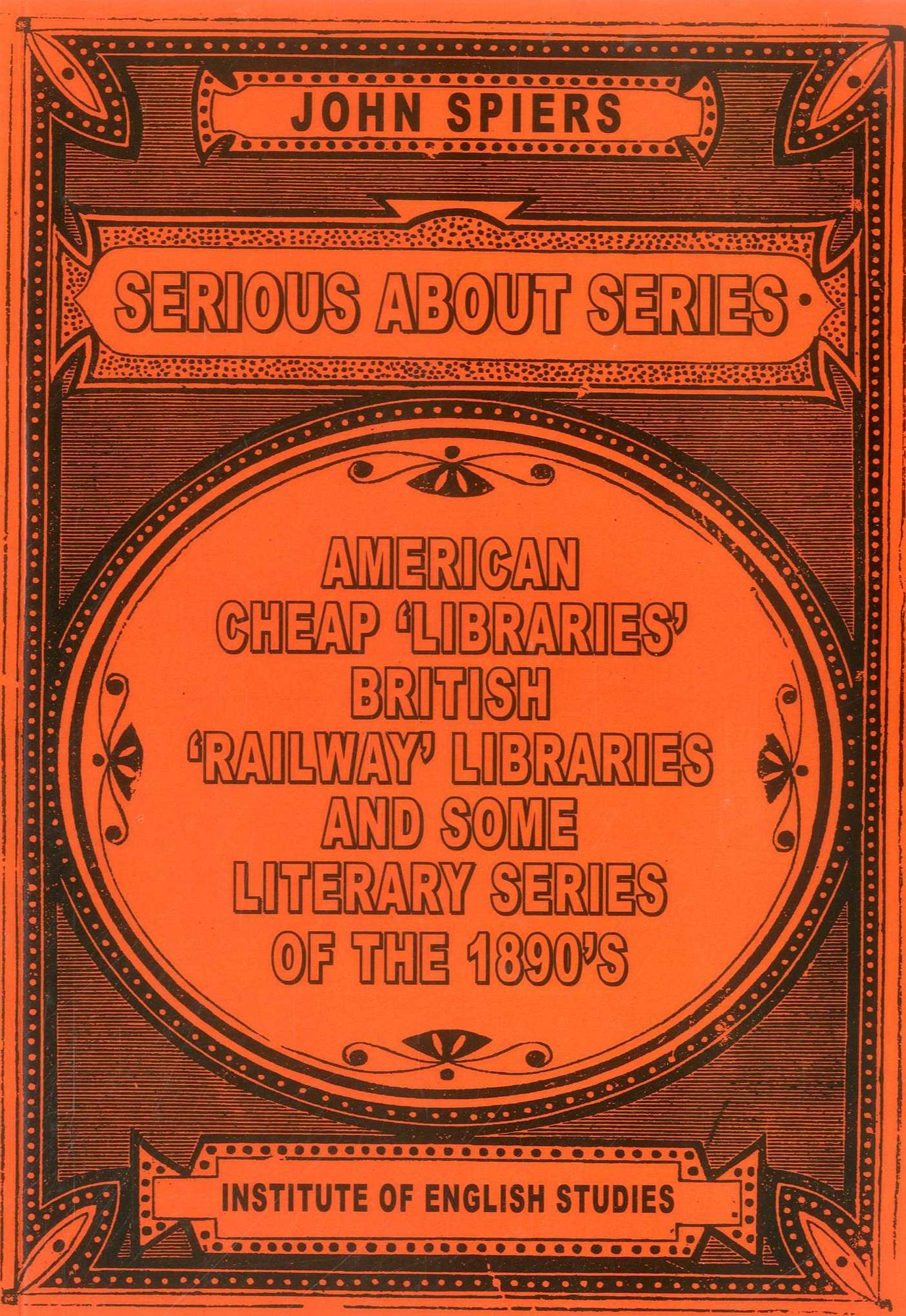 Serious about Series: American Cheap Libraries, Railway Libraries and Some Literary Series