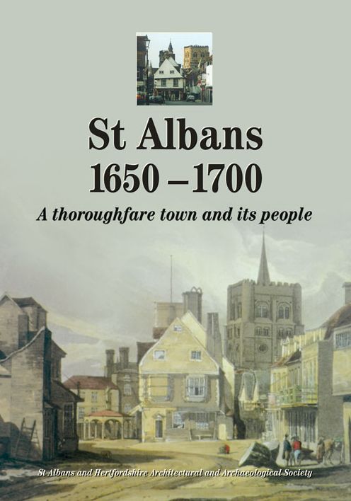 St. Albans 1650-1700: A Thoroughfare Town and Its People