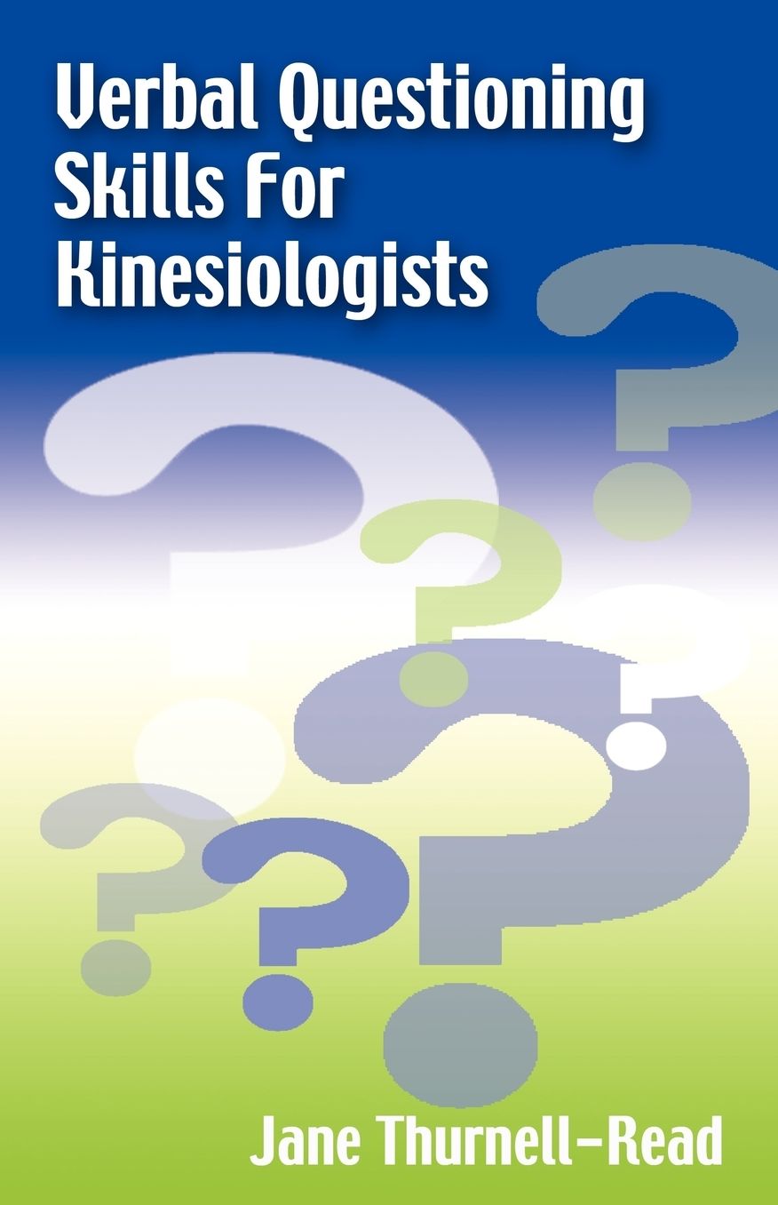 Verbal Questioning Skills For Kinesiologists