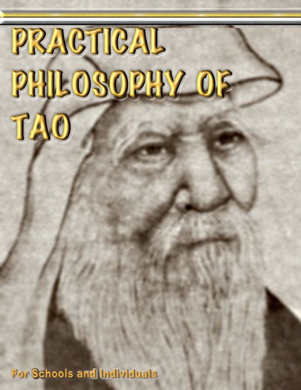 Practical Philosophy Of Tao - For Teachers And Individuals