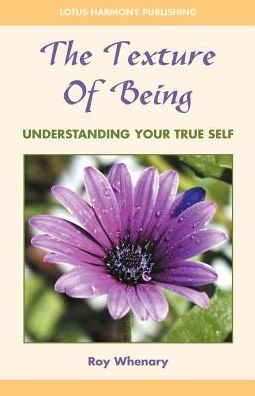 Texture of Being: Understanding Your True Self