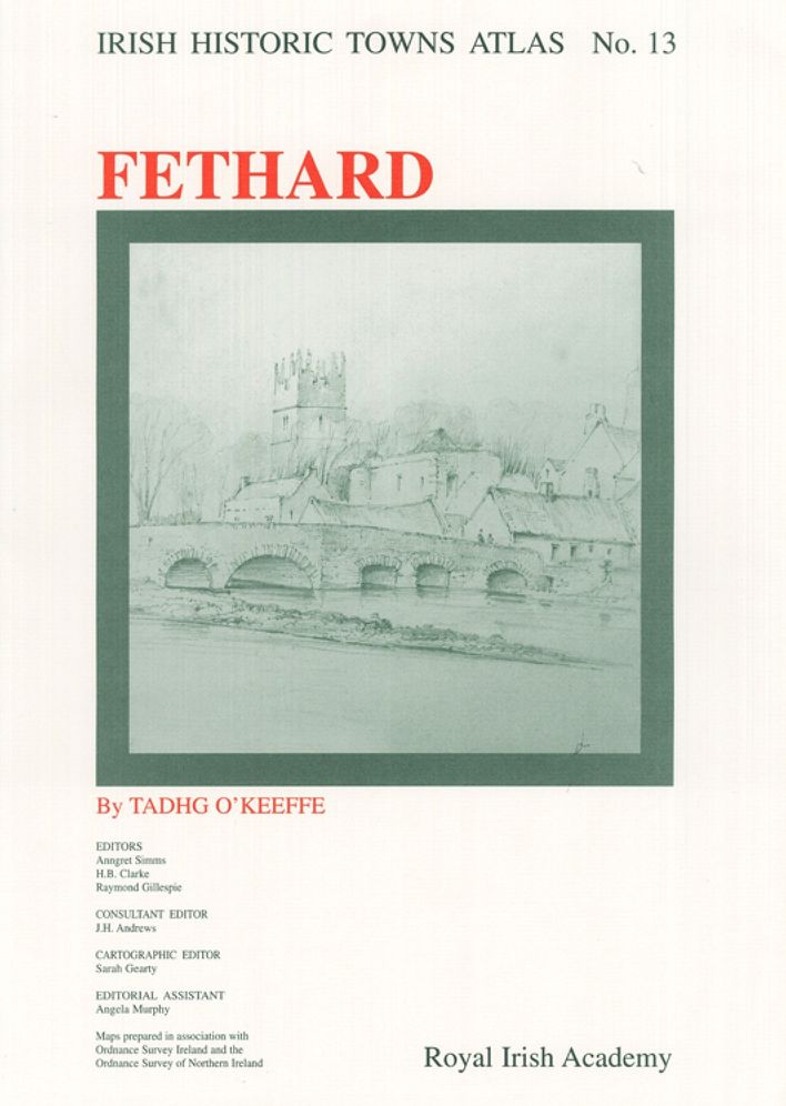 Irish Historic Towns Atlas: Fethard