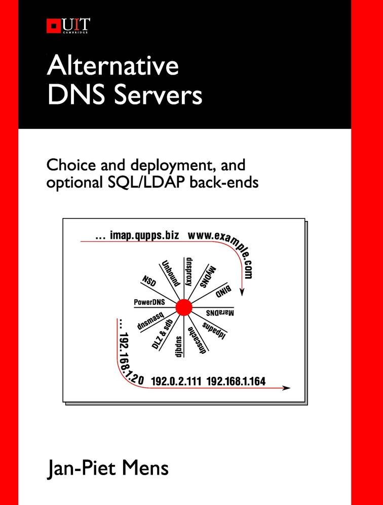 Alternative DNS Servers: Choice and Deployment, and Optional SQL/LDAP Back-Ends