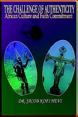 Challenge of Authenticity: African Culture and Faith Commitment