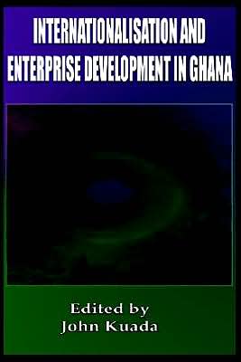 Internationalization and Enterprise Development in Ghana