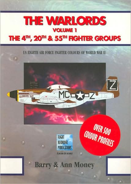 The Warlords, Volume 1: The 4th, 20th and 55th Fighter Groups