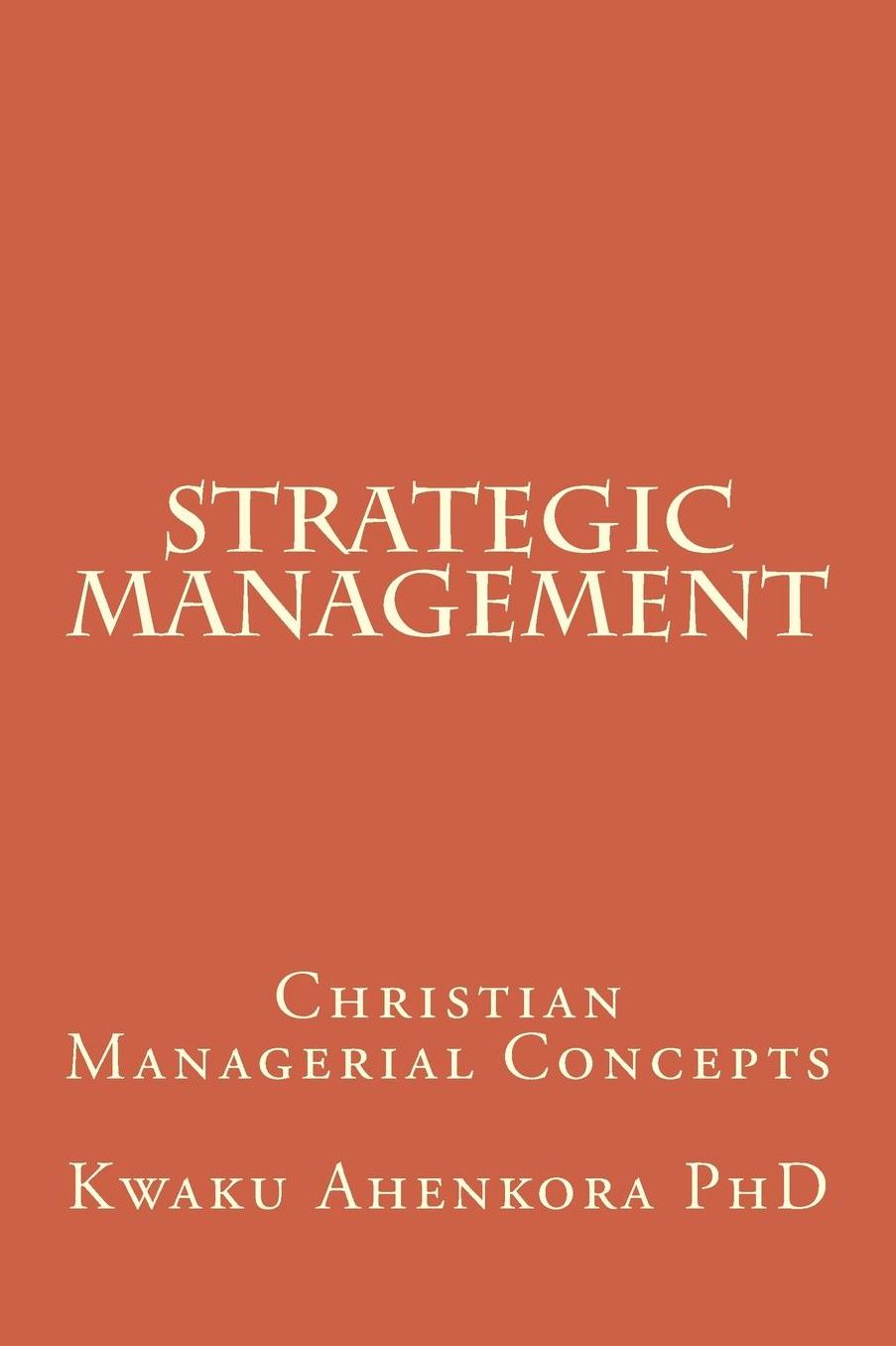 Strategic Management: Christian Managerial Concepts