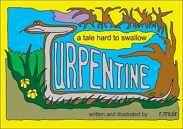 Turpentine: A Tale Hard to Swallow