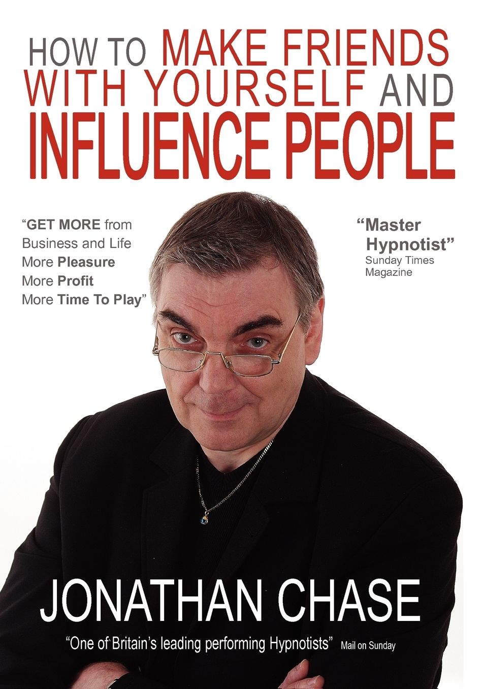 How To Make Friends With Yourself And Influence People