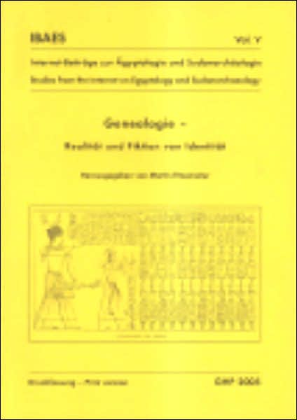 Genealogie: Realität und Fiktion Von Identität: Workshop Am 04. und 05. Juni 2004