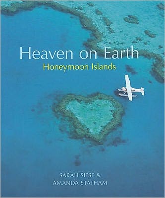 Heaven on Earth: Honeymoon Islands