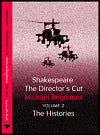 Shakespeare The Directors Cut vol 2 The Histories