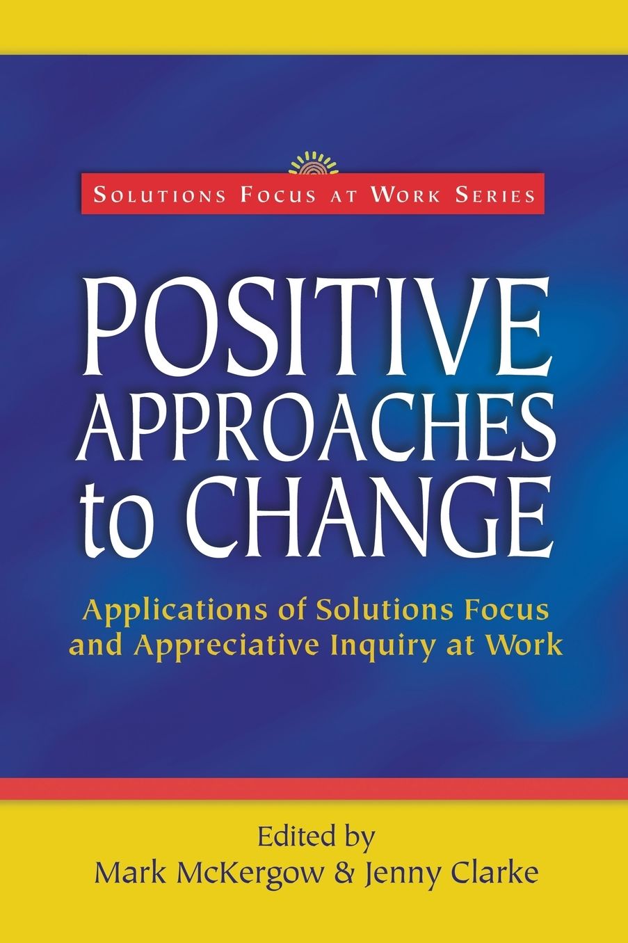 Positive Approaches To Change
