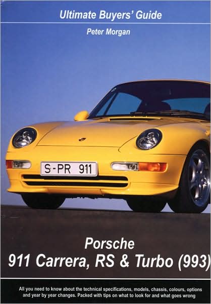 Porsche 911 Carrera,RS & Turbo (993): Ultimate Buyers' Guide