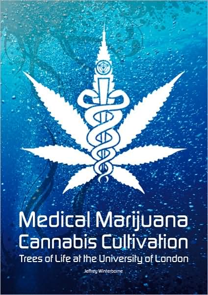 Medical Marijuana / Cannabis Cultivation: Trees of Life at the University of London
