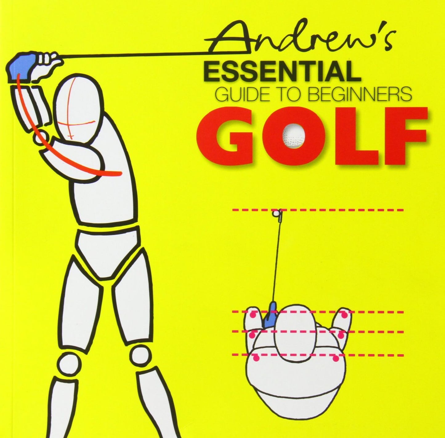 Andrew's Essential Guide to Begninners Golf