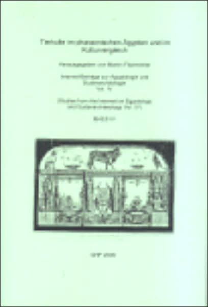Tierkulte Im Pharaonischen Ägypten und Im Kulturvergleich: Beiträge Eines Workshops Am 7.6. und 8.6. 2002