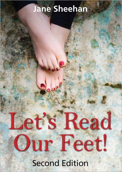 Let's Read Our Feet!: a guide to foot reading and toe reading