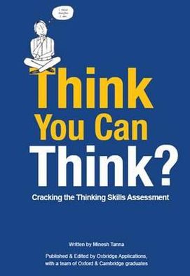 Think You Can Think?: Cracking the Thinking Skills Assessment