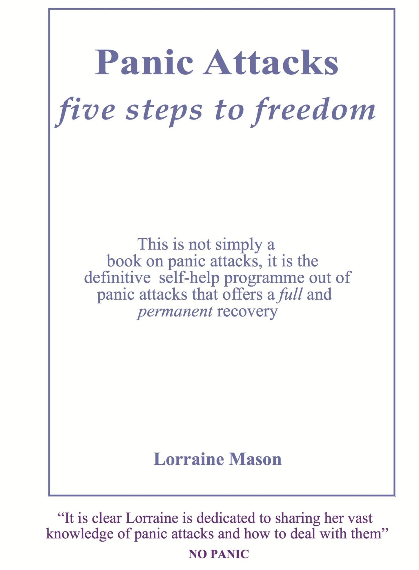 Panic Attacks: TEST1: Five Steps to Freedom