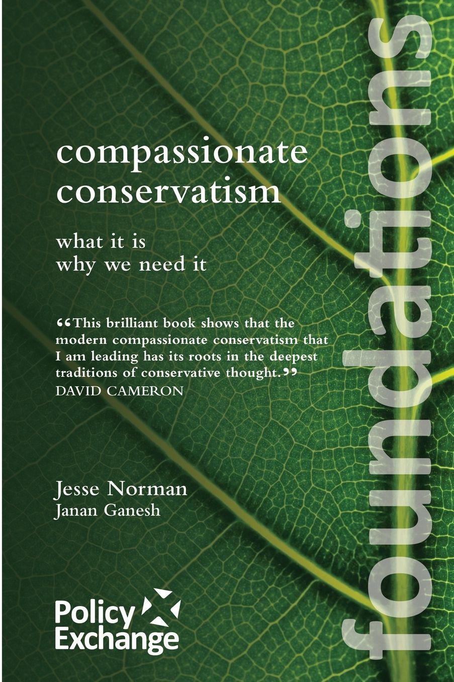 Compassionate Conservatism: What It Is - Why We Need it