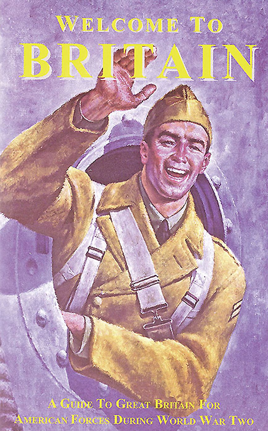 Welcome to Britain: A Guide to Great Britain for American Forces During World War Two