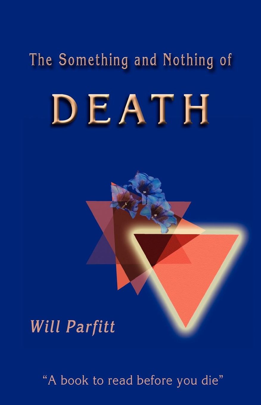 The Something And Nothing Of Death