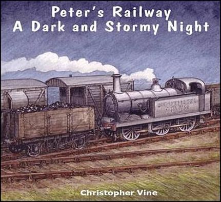 Peters Railway a Dark and Stormy Night