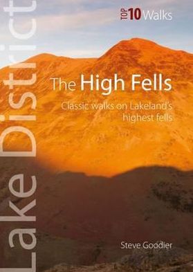 The High Fells: Classic Walks on Lakeland's Highest Fells