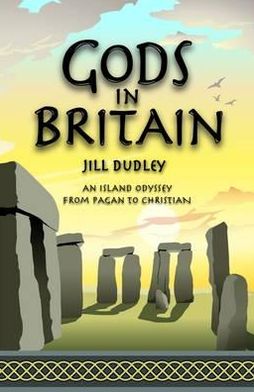 Gods in Britain: An Island Odyssey from Pagan to Christian