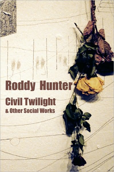 Civil Twilight and Other Social Works