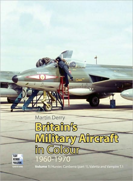 Britain's Military Aircraft in Colour 1960-1970