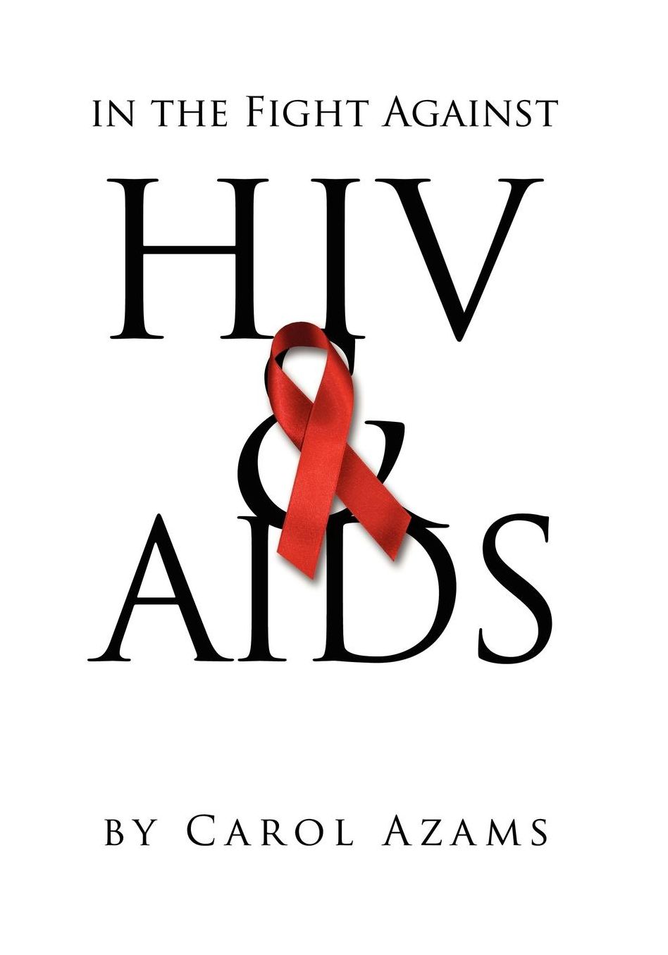 In The Fight Against Hiv & Aids