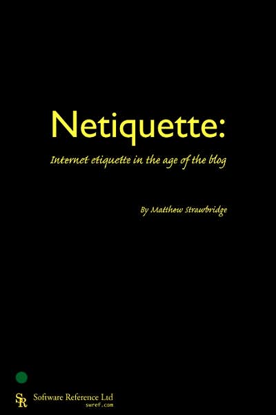 Netiquette Internet Etiquette in the Age